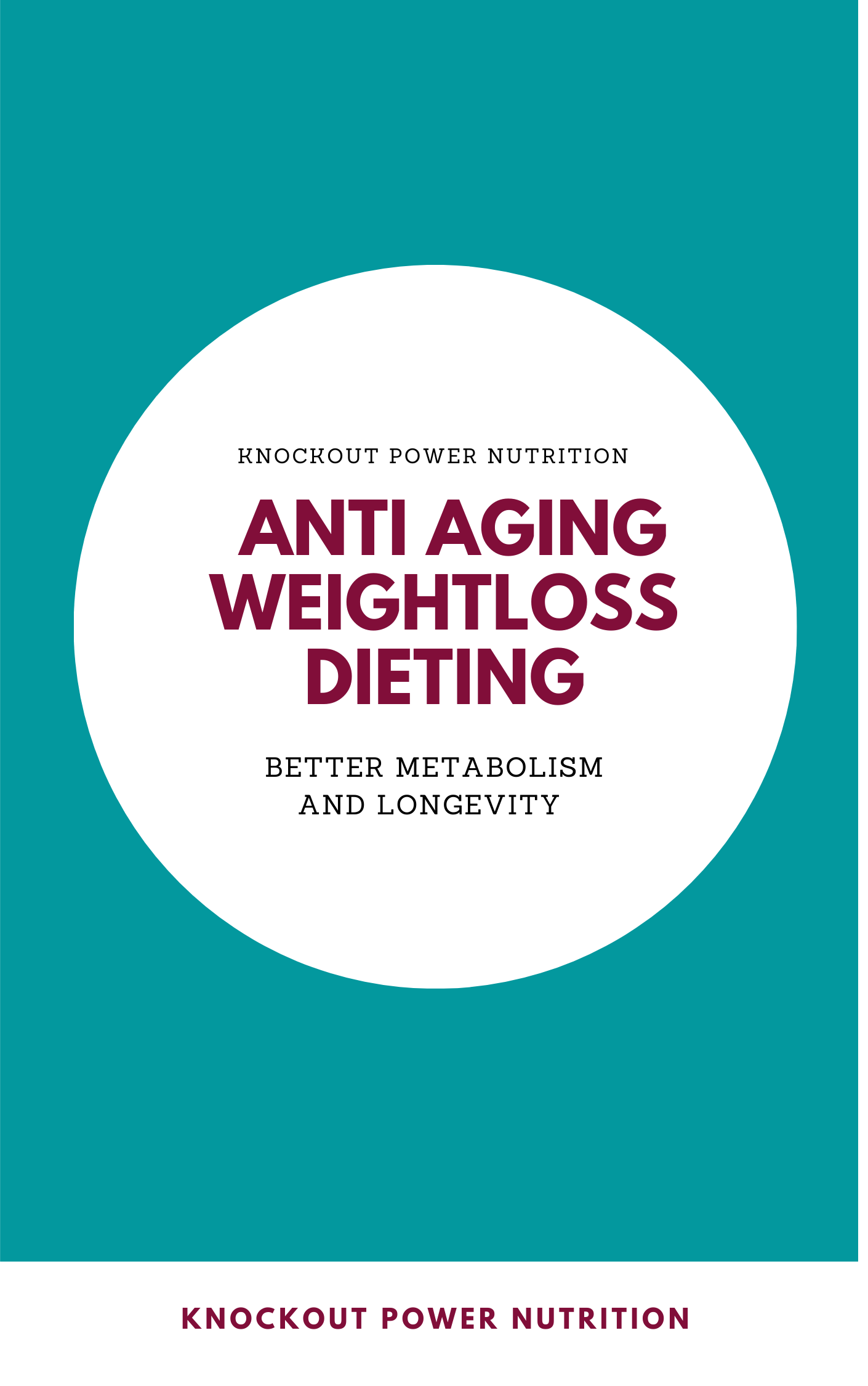 Anti Aging Weight loss Dieting - E Book